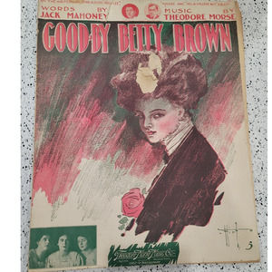 1909 Goodby Betty Brown antique sheet music